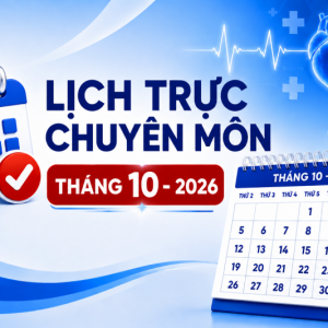 Lịch trực chuyên môn tháng 10 – 2026